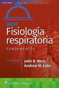 West. Fisiología respiratoria. Fundamentos 11.ª ed.