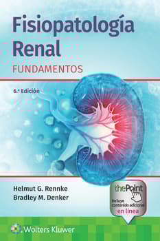 Fisiopatología renal. Fundamentos 6.ª ed.