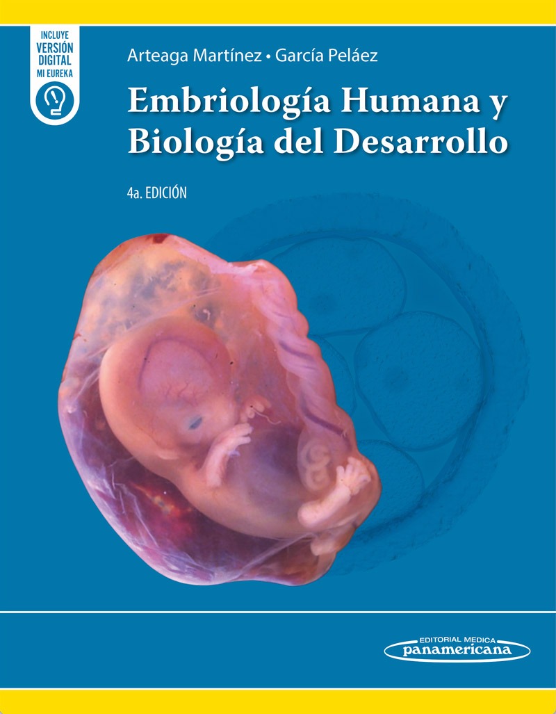 Embriología humana y biología del desarrollo. 4ª. Incluye eBook