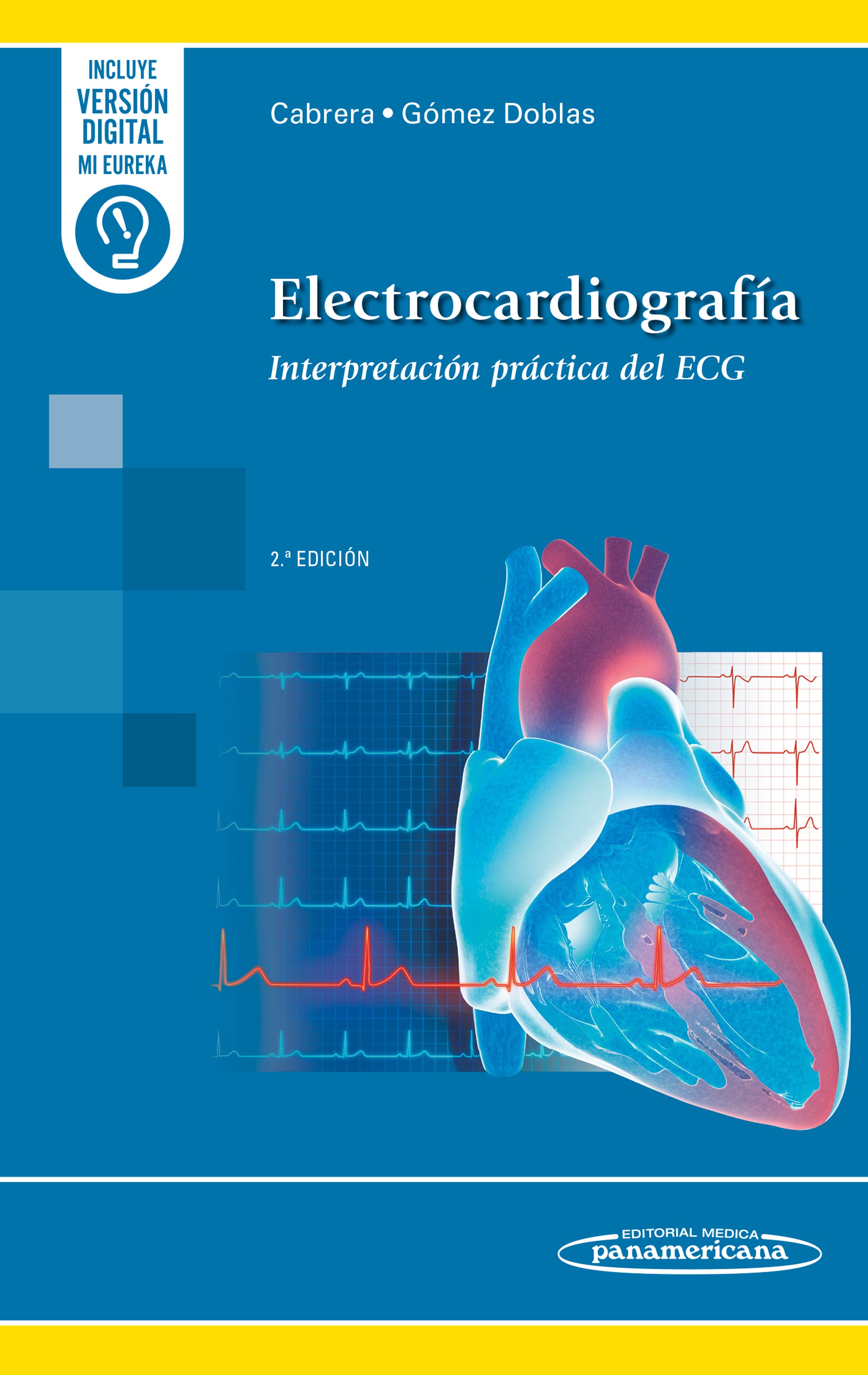 Electrocardiografía Interpretación práctica del ECG. 2ª. Incluye eBook