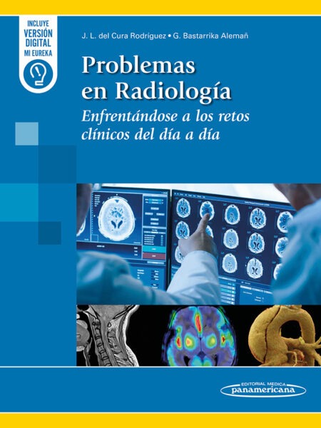Problemas en Radiología. Enfrentándose a los retos clínicos del día a día. 1ª. Incluye eBook.