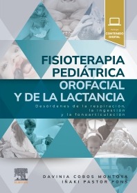 Fisioterapia pediátrica orofacial y de la lactancia. 1ª Ed.