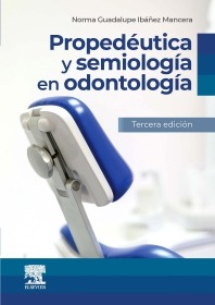 Propedéutica y semiología en odontología. 3ª Ed.