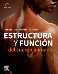 Estructura y función del cuerpo humano. 17ª Ed.