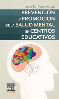 Prevención y promoción de la salud mental en centros educativos. 1ª Ed.