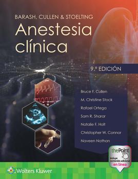 Barash, Cullen & Stoelting. Anestesia clínica. 9ª Ed. Incluye eBook