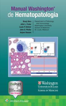 Manual Washington de hematopatología. 1ª Ed. Incluye eBook