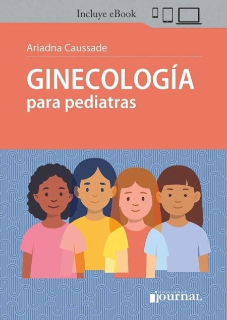 Ginecología para pediatras. 1ª Ed. Incluye eBook