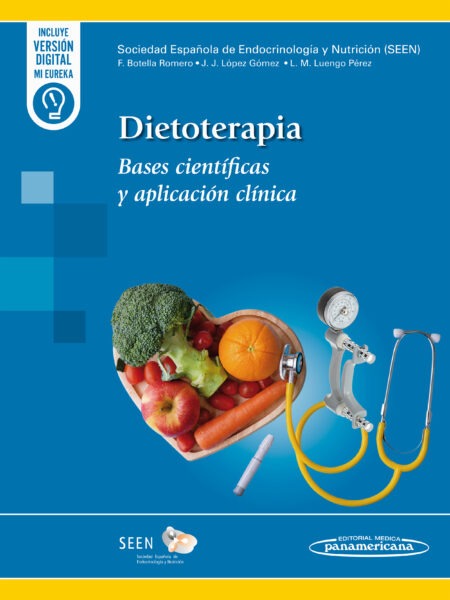 Dietoterapia. Bases científicas y aplicación clínica. 1ª Ed. Incluye eBook