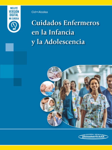 Cuidados Enfermeros en la Infancia y la Adolescencia. 1ª Ed. Incluye eBook