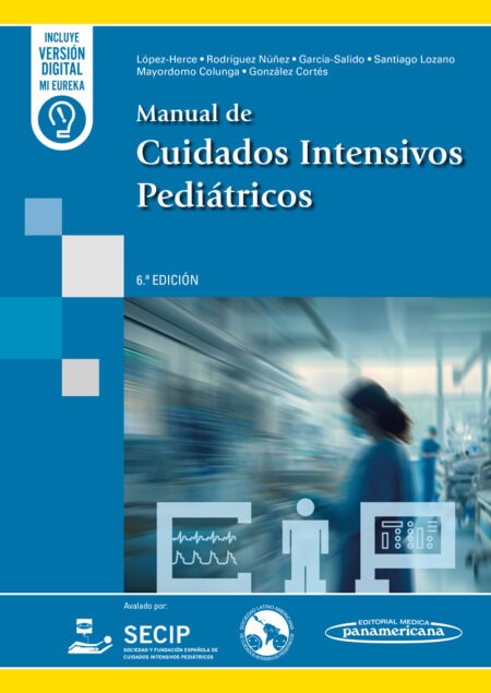 Manual de Cuidados Intensivos Pediátricos. 1ª Ed. Incluye eBook