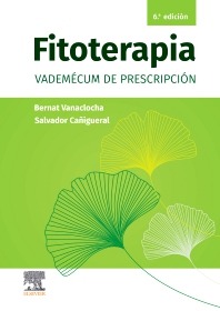 Fitoterapia. Vademécum de prescripción. 6ª Ed.