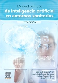 Manual práctico de inteligencia artificial en entornos sanitarios. 3ª Ed.